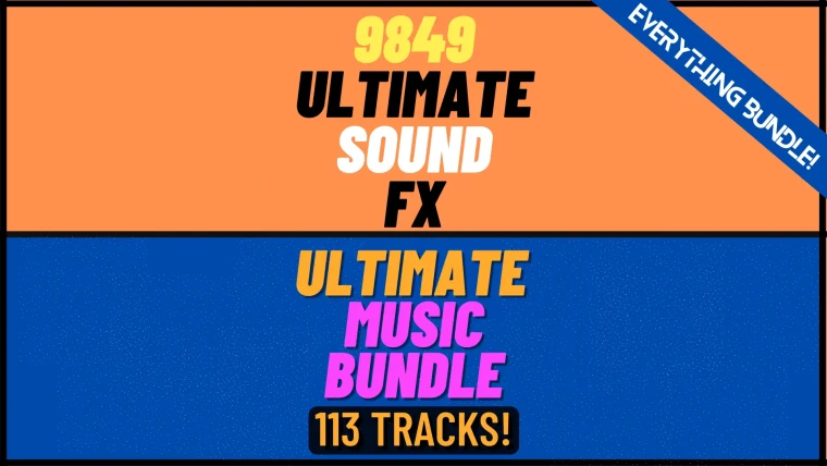 Ultimate SFX & Music Bundle - Everything Bundle