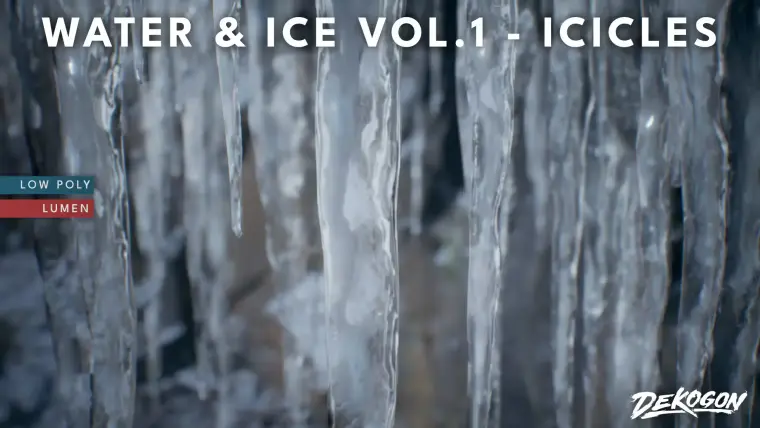 WATER & ICE VOL.1 - Icicles (Nanite and Low Poly)