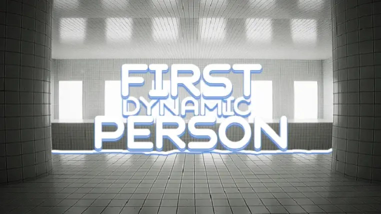 Dynamic First Person