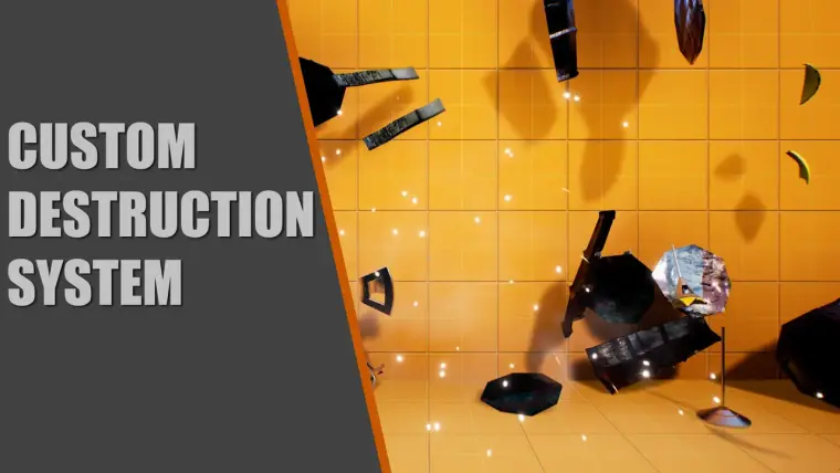 Custom Destruction System