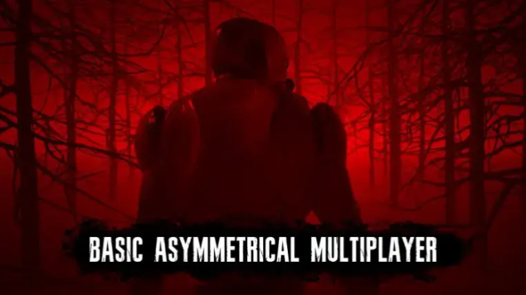 Advanced Asymmetrical Multiplayer Template
