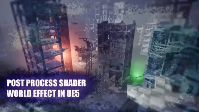 Post Process Shader - World Effect