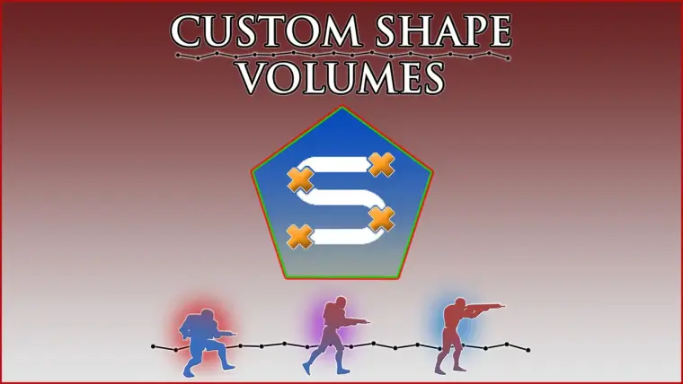 Custom Shape Volumes