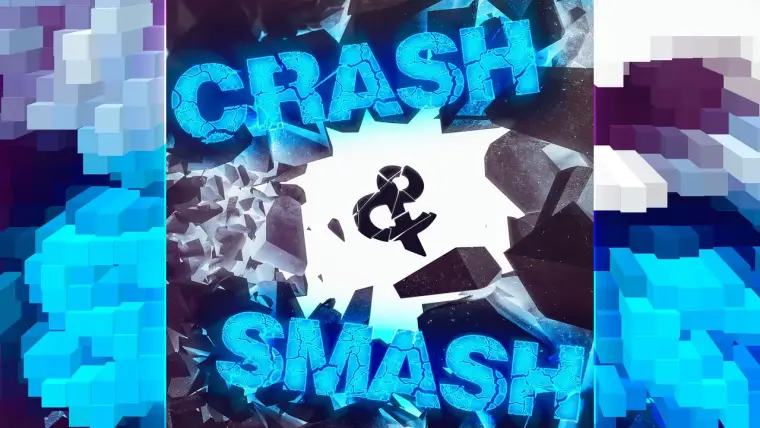 Crash & Smash