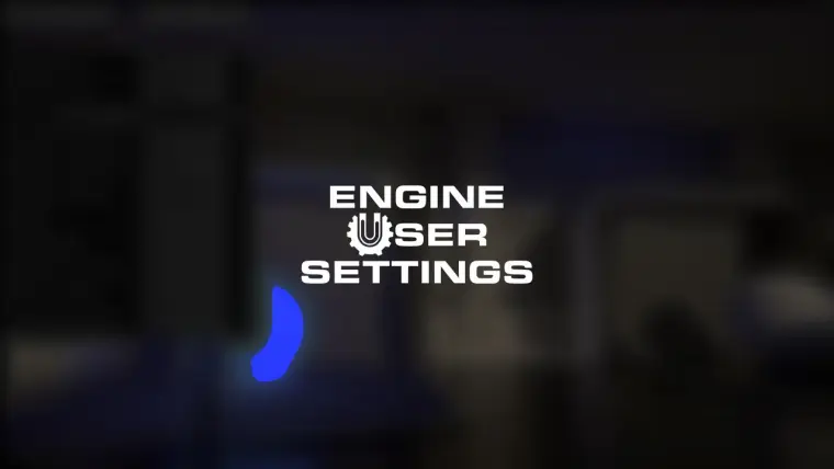 Engine User Settings