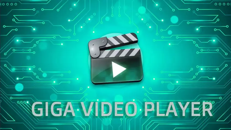 Giga Video Player