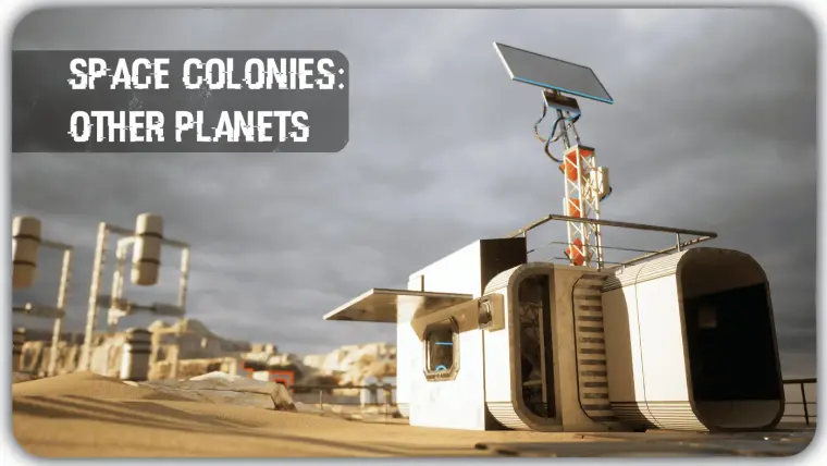 Space Colonies: Other Planets