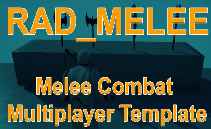 RAD_MELEE - Melee Combat Multiplayer Template