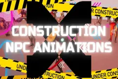 Construction NPC Animations