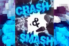 Crash & Smash