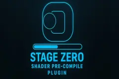 Stage Zero – Shader Pre-Compile & Loading Screens System v4.0